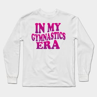 In My Gymnastics Era Long Sleeve T-Shirt